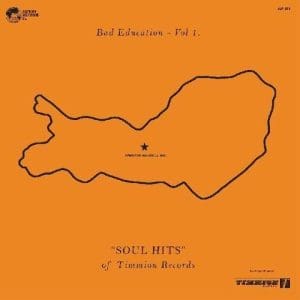 VA Bad Education, Vol 1.The Soul Hits Of Timmion Records