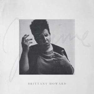 BRITTANY HOWARD Jaime