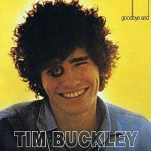 TIM BUCKLEY Goodbye and Hello