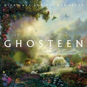 NICK CAVE & THE BAD SEEDS Ghosteen