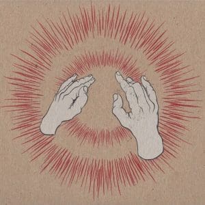 GODSPEED YOU! BLACK EMPEROR Lift Your Skinny Fists Like Antennas To Heaven