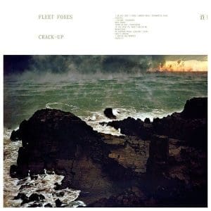 FLEET FOXES Crack Up