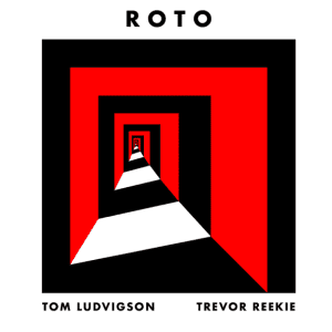 TOM LUDVIGSON & TREVOR REEKIE Roto