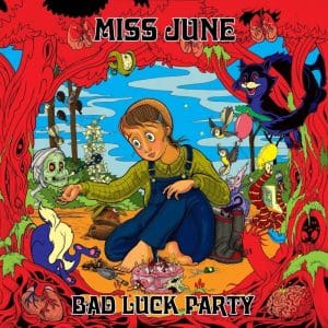 MISS JUNE Bad Luck Party (Coloured Vinyl)