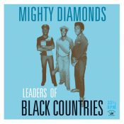 MIGHTY DIAMONDS Leaders Of Black Countries