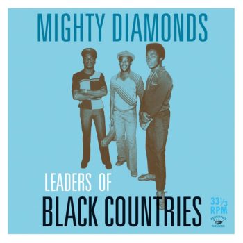 MIGHTY DIAMONDS Leaders Of Black Countries