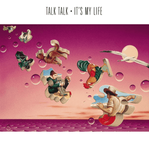 TALK TALK It's My Life
