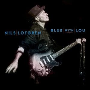 NILS LOFGREN Blue With You
