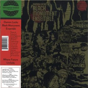 DAMON LOCKS – BLACK MONUMENT ENSEMBLE  Where Future Unfolds