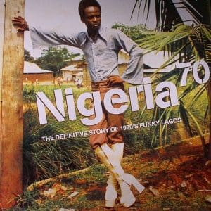 VA Nigeria 70 - The Definitive Story of 1970's Funky Lagos 3LP