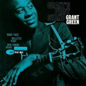 GRANT GREEN Grant's First Stand (Blue Note 80)