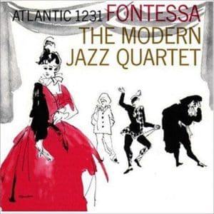 MODERN JAZZ QUARTET Fontessa (Speakers Corner)
