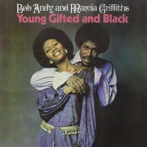 BOB & MARCIA Young, Gifted & Black
