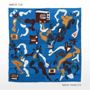 AUNTIE FLO Radio Highlife