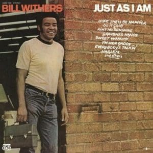 BILL WITHERS Just As I Am