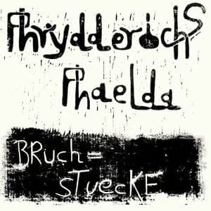 PHRYDDERICHS PHAELDA Bruchstuecke