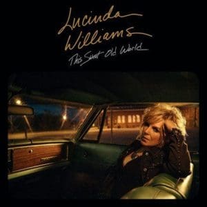 LUCINDA WILLIAMS This Sweet Old World (silver & gold vinyl) 2LP
