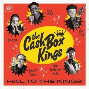 CASH BOX KINGS Hail To The Kings!