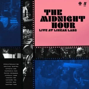 THE MIDNIGHT HOUR The Midnight Hour Live At Linear Labs