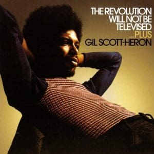 GIL SCOTT-HERON The Revolution Will Not Be Televised