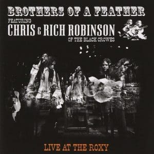 BROTHERS OF A FEATHER Live At The Roxy