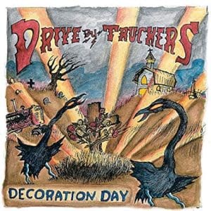 DRIVE-BY TRUCKE Decoration Day