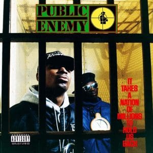 PUBLIC ENEMY It Takes A Nation Of Millions
