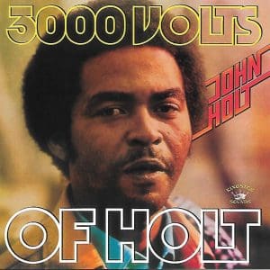 JOHN HOLT 3000 Volts Of Holt