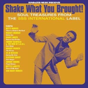 VA Shake What You Brought: Soul Treasures From The SSS International Label (coloured)