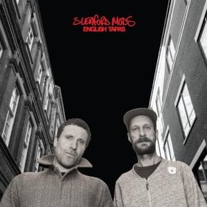 SLEAFORD MODS English Tapas