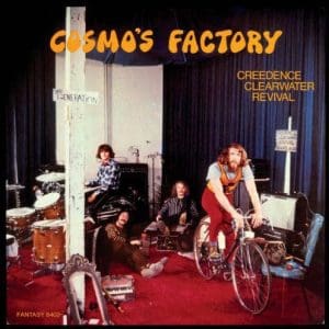 CREEDENCE CLEARWATER REVIVAL Cosmo's Factory