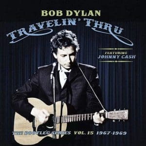 BOB DYLAN (FEAT. JOHNNY CASH) Travellin' Thru, 1967-1969 (Bootleg Series Vol.15) 3CD