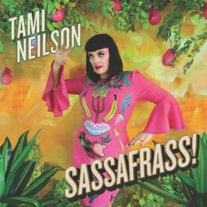 TAMI NEILSON Sassafrass! CD