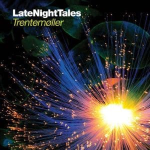 VA Late Night Tale - Trentemoller