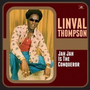 LINVAL THOMPSON Jah Jah Is The Conqueror