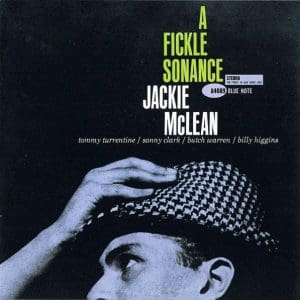 JACKIE MCLEAN A Fickle Sonance (Blue Note 80)