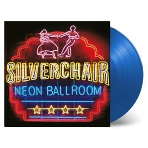 SILVERCHAIR Neon Ballroom