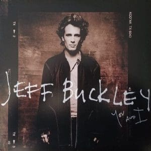 JEFF BUCKLEY You and I