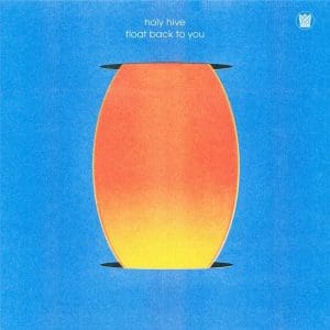 HOLY HIVE  Float Back To You (Coloured Ltd Edition)
