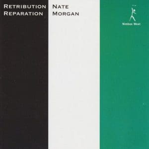 NATE MORGAN Retribution, Reparation (Pure Pleasure)