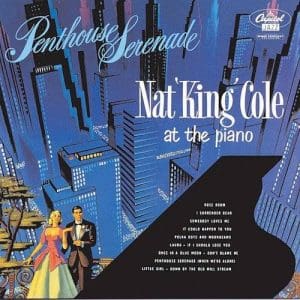 NAT 'KING' COLE Penthouse Serenade (Pure Pleasure)