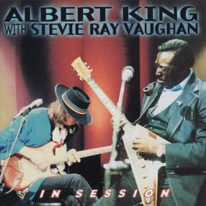 ALBERT KING & STEVIE RAY VAUGHAN In Session