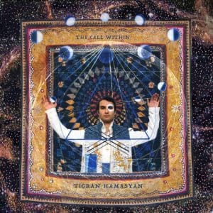 TIGRAN HAMASYAN The Call Within