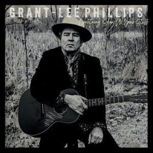 GRANT LEE PHILLIPS Lightning, Show Us Your Stuff (First Edition W/ Bonus 45 Single)