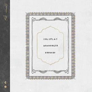 COLDPLAY Arabesque b/w Orphans 7''