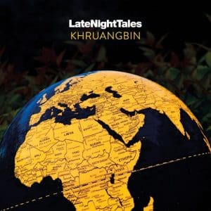 VA Late Night Tales: Khruangbin 2LP
