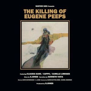 BASTIEN KEB The Killing Of Eugene Peeps