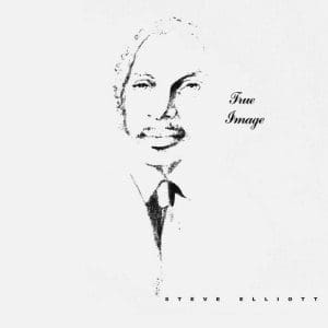 STEVE ELLIOTT True Image Lp