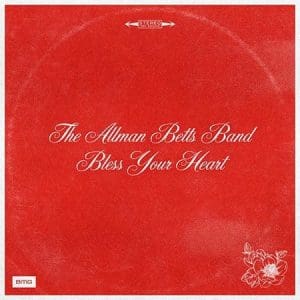THE ALLMAN BETTS BAND Bless Your Heart