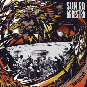 SUN RA ARKESTRA Swirling (Ltd Gold)